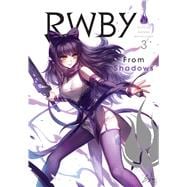 RWBY: Official Manga Anthology, Vol. 3 From Shadows