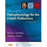Pathophysiology for the Health Professions - E- Book, 5th Edition