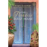 The Paradise Guest House A Novel