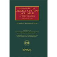 Berlingieri on Arrest of Ships Volume II