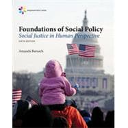 Bundle: Empowerment Series: Foundations of Social Policy: Social Justice in Human Perspective, Loose-Leaf Version, 6th + MindTap Social Work, 1 term (6 months) Printed Access Card