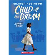 Child of the Dream (A Memoir of 1963)
