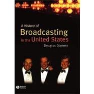 A History of Broadcasting in the United States