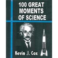 100 Great Moments of Science