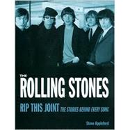 Rolling Stones Rip This Joint: The Stories Behind Every Song