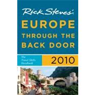 Rick Steves' Europe Through the Back Door 2010 The Travel Skills Handbook