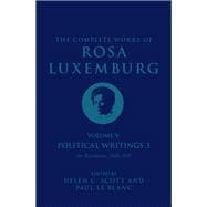 The Complete Works Volume of Rosa Luxemburg: Volume V