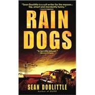 Rain Dogs A Novel