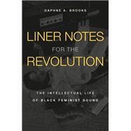 Liner Notes for the Revolution