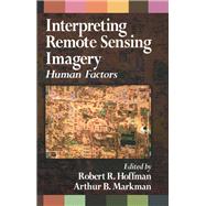Interpreting Remote Sensing Imagery : Human Factors