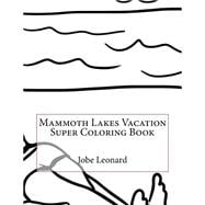 Mammoth Lakes Vacation Super Coloring Book