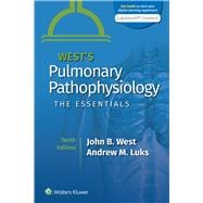 West's Pulmonary Pathophysiology The Essentials