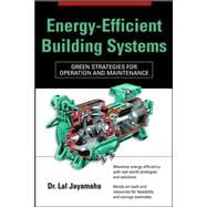 Energy-Efficient Building Systems Green Strategies for Operation and Maintenance