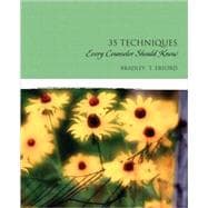 Thirty-Five Techniques Every Counselor Should Know,9780131702820