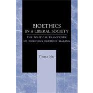 Bioethics in a Liberal Society