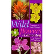 Wildflowers of Edmonton and Central Alberta