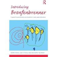 Introducing Bronfenbrenner: A guide for practitioners and students in early years education