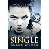 Welcome to My World Single Black Women