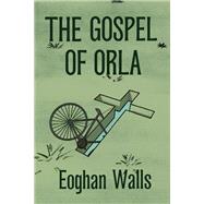The Gospel of Orla
