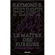 La Légende des Firemane, T3 : Le Maître des fureurs