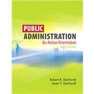 Public Administration An Action Orientation
