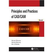 Principles and Practices of CAD/CAM