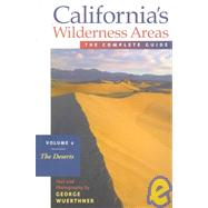 Californias Wilderness Areas the Complete Guide