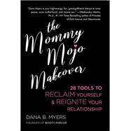 The Mommy Mojo Makeover