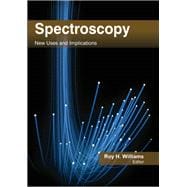 Spectroscopy: New Uses and Implications