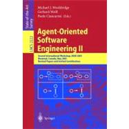 Agent-Oriented Software Engineering II: Second International Workshop, Aose 2001, Montreal, Canada, May 29, 2001 : Revised Papers and Invited Contributions