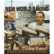 New World Baking My Time in Shanghai