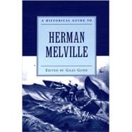 A Historical Guide To Herman Melville