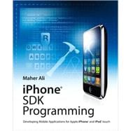 iPhone SDK Programming : Developing Mobile Applications for Apple iPhone and iPod Touch