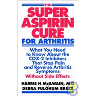 The Super Aspirin Cure for Arthritis