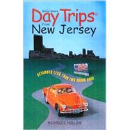 Day Trips® in New Jersey; Getaways in the Garden State