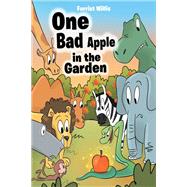 One Bad Apple in the Garden