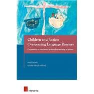 Children and Justice: Overcoming Language Barriers Cooperation in interpreter-mediated questioning of minors