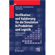 Verifikation und Validierung für die Simulation in Produktion und Logistik