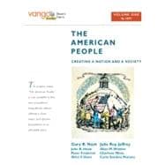 American People: Creating a Nation and a Society to 1877 Volume 1-Vangobooks Edition