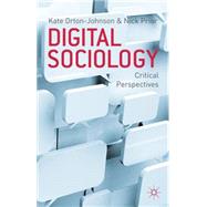 Digital Sociology Critical Perspectives