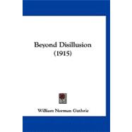 Beyond Disillusion