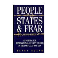 People, States, and Fear: An Agenda for International Security Studies in the Post-Cold War Era