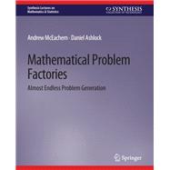 Mathematical Problem Factories