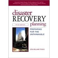 Disaster Recovery Planning Preparing for the Unthinkable