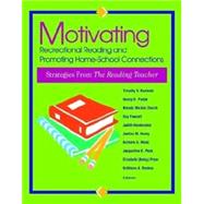 Motivating Recreational Reading and Promoting Home-School Connections