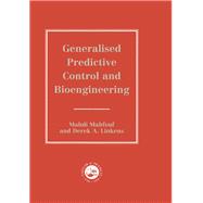 Generalized Predictive Control And Bioengineering