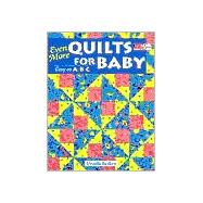 Even More Quilts for Baby : Easy As ABC