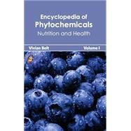 Encyclopedia of Phytochemicals: Nutrition and Health