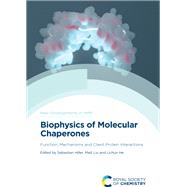 Biophysics of Molecular Chaperones