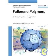 Fullerene Polymers Synthesis, Properties and Applications